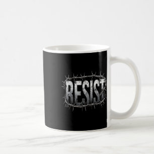 Taza De Café Resistir la protesta política _4