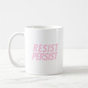 Taza De Café Resistir la tipografía moderna rosa claro de Persi