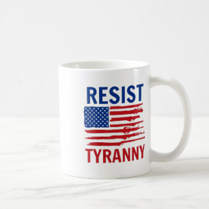 Taza De Café Resistir la tiranía Republicana Conservadora Segun