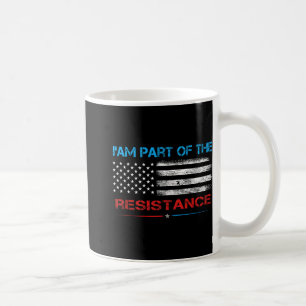 Taza De Café Resistirme A Que Soy Parte De La Resistencia Contr