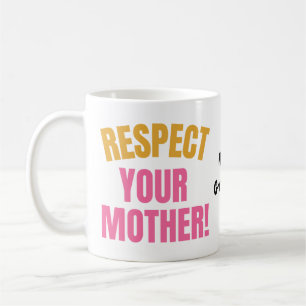 Taza De Café Respeto Retro a Tu Madre Gráfico Regalo Divertido