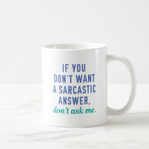 Taza De Café Respuesta sarcástica