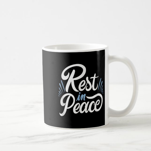 Taza De Café Rest In Peace Humor And Motivation To Keep Pushing (Derecha)