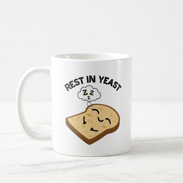 Taza De Café Rest In Yeast Funny Bread Puns (Izquierda)