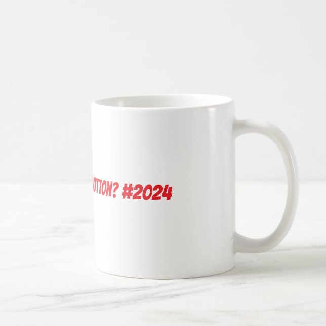 Taza De Café Restablecer #2024 (Derecha)