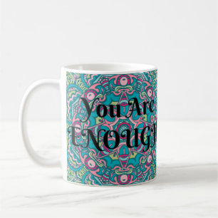 Taza De Café Resumen Boho Mandala, eres suficiente afirmación