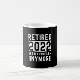 Taza De Café Retirado 2022 ya no es mi regalo gracioso