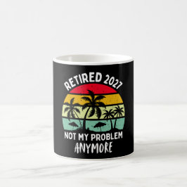 Taza De Café retirado 2027 no es mi problema