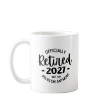 Retirado 2027 Ya No Es Mi Problema, Gracioso Retir