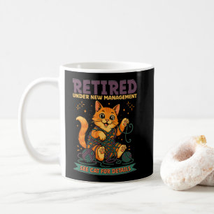 Taza De Café Retirado Bajo Nueva Administración Ver Gato Para D