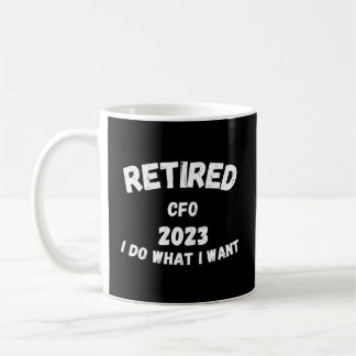 Taza De Café Retirado Cfo 2023 Lo Que Quiero