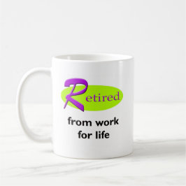 Taza De Café Retirado del trabajo para la vida