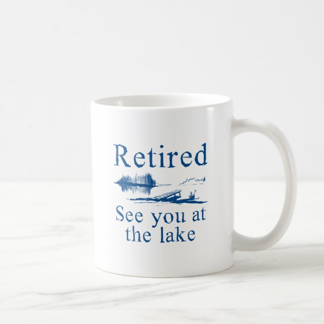 Taza De Café Retirado Nos Ves En El Lago (Derecha)
