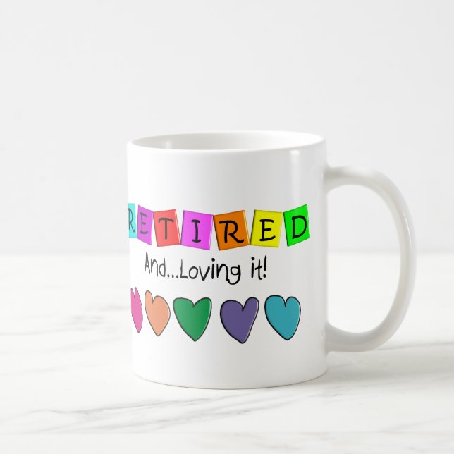 Taza De Café "Retirado y amándolo" camisetas y regalos (Derecha)