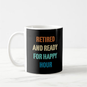 Taza De Café Retirado y listo para la jubilación graciosa de la