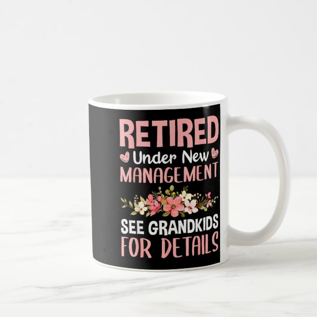 Taza De Café Retired Under New Management See Grandkids Funny R (Derecha)