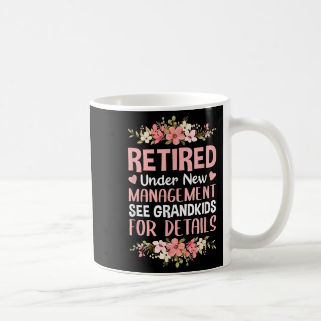 Taza De Café Retired Under New Management See Grandkids Retirem (Derecha)