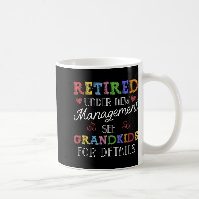 Taza De Café Retired Under New Management See Grandkids Retirem (Derecha)