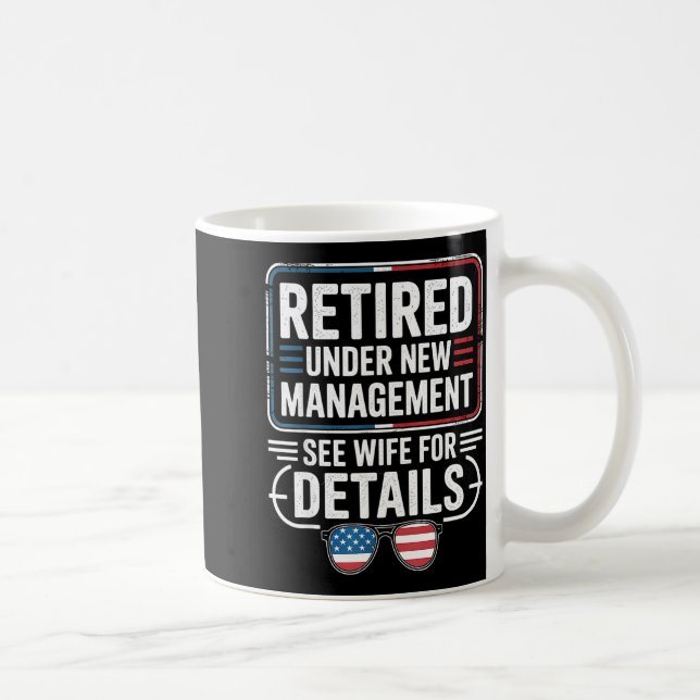 Taza De Café Retired Under New Management See Wife For Details  (Derecha)