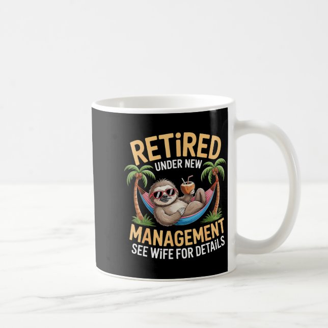 Taza De Café Retired Under New Management See Wife Funny Retire (Derecha)