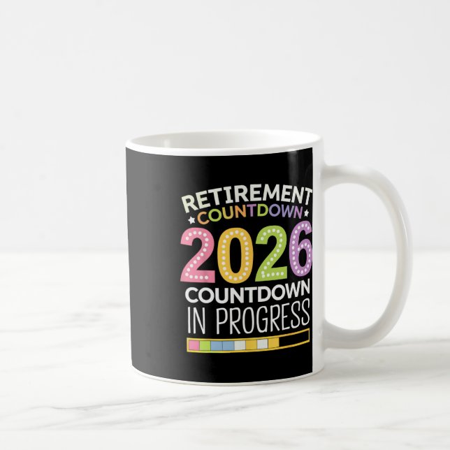 Taza De Café Retirement Cl Of 2026 Teacher Countdown Loading Te (Derecha)