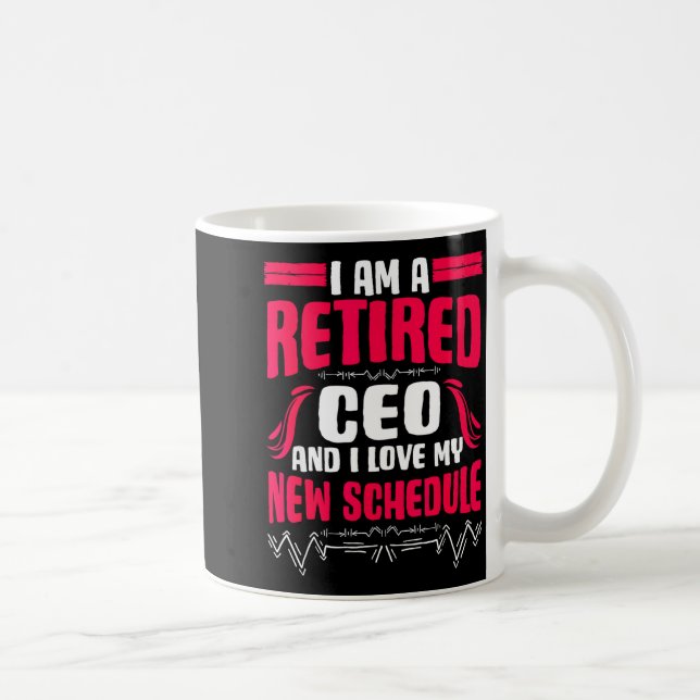 Taza De Café Retirement I'm A Retired Ceo  (Derecha)