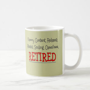 Taza De Café "RETIRÓ feliz, despreocupado, relajan"… diverti