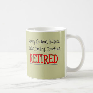 Taza De Café "RETIRÓ feliz, despreocupado, relajan"… divertido