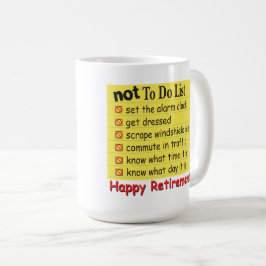 Taza De Café Retiro feliz para no hacer la lista