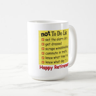 Taza De Café Retiro feliz para no hacer la lista