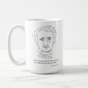 Taza De Café Retrato de Edgar Allan Poe con cita de Cree