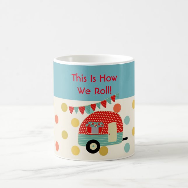 Taza De Café Retro Camper Love Mug - Así es como rodamos (Centro)