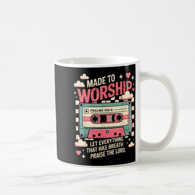 Taza De Café Retro Cette Made To Worship Psalms 150_6 Christian (Derecha)