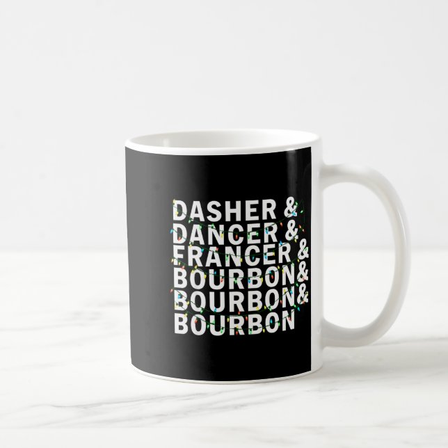 Taza De Café Retro Dasher Dancer Prancer Bourbon Christmas Funn (Derecha)