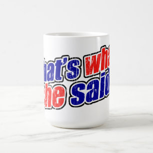 Taza De Café Retro Eso es lo que dijo Mug