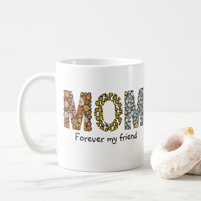 Taza De Café Retro Floral MOM Friendship Lettering Design (Con donut)
