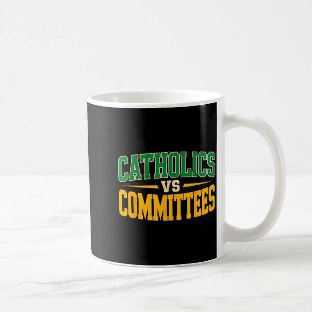 Taza De Café Retro Funny Trendy Sarcastic Saying Catholics Vs C (Derecha)