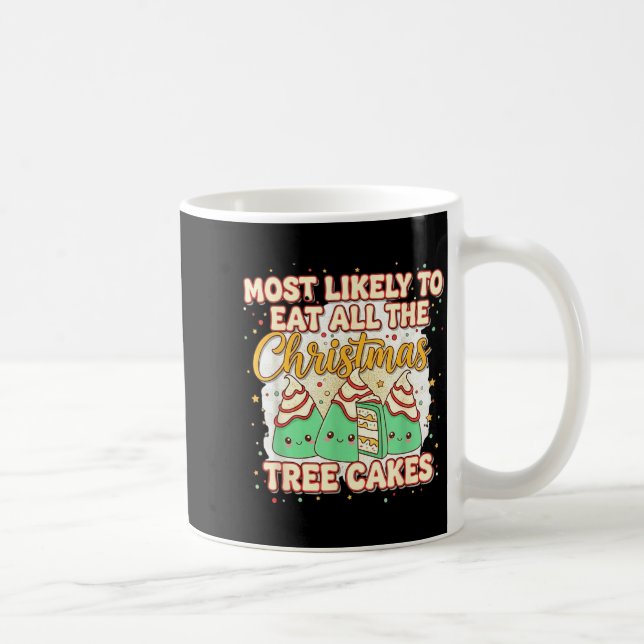Taza De Café Retro Most Likely To Eat All The Christmas Tree Ca (Derecha)