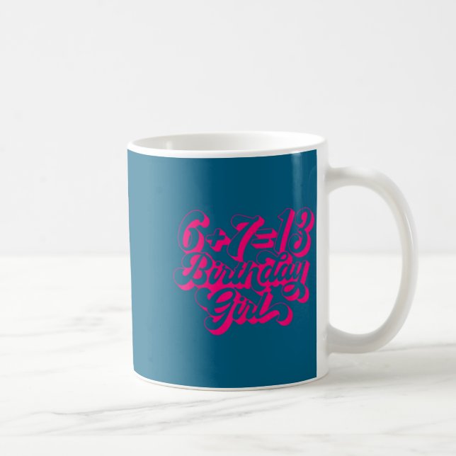 Taza De Café Retro Nk 13th Birthday Girl 6 7 Meme  (Derecha)