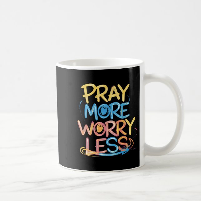 Taza De Café Retro Pray More Worry Less Christian Faith Men Wom (Derecha)