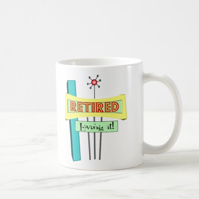 Taza De Café Retro "se retiró" y "amándolo " (Derecha)