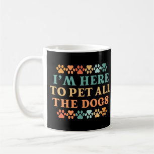 Taza De Café Retro Vintage Estoy Aquí para Mascota a todos los