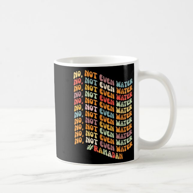 Taza De Café Retro Wavy Ramadan Not Even Water Intermittent Fas (Derecha)