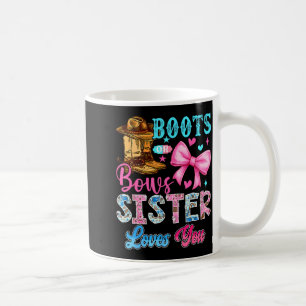 Taza De Café Revelación de género Boots Or Bows Sister Loves Yo