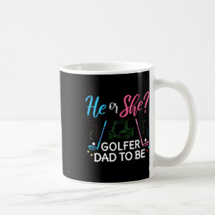 Taza De Café Revelación De Género Él O Ella Papá Golfer Futuro