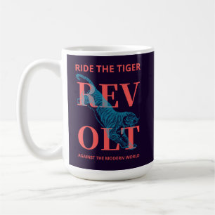 Taza De Café Revolución Cabalga El Tigre Tradicionalista Reacci