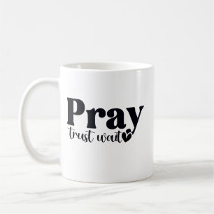 Taza De Café Rezar Confiar Esperar