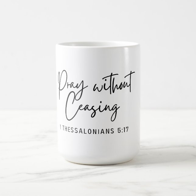 Taza De Café Rezar sin cesar 1 Tesalónica 5:19 (Centro)