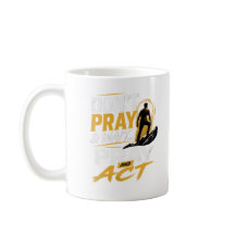 Taza de café Rezar y Actuar