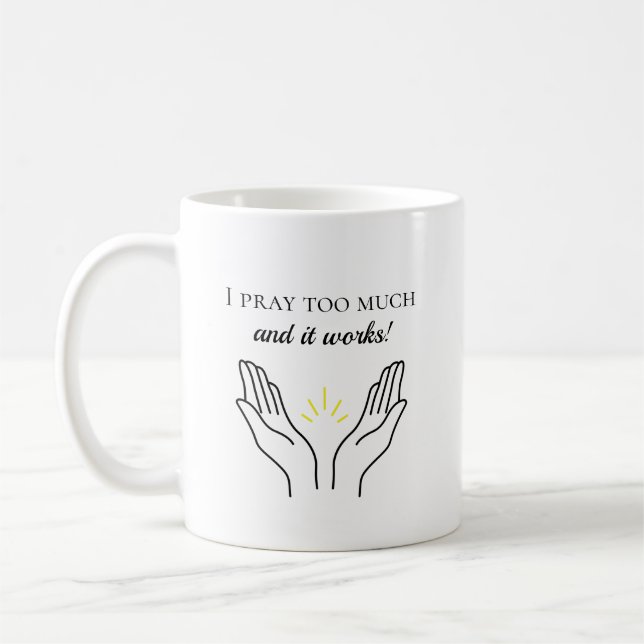 Taza De Café Rezo demasiado y funciona el café Mug (Izquierda)